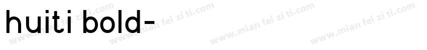 huiti bold字体转换